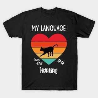 My Language Hunting Cat T-Shirt